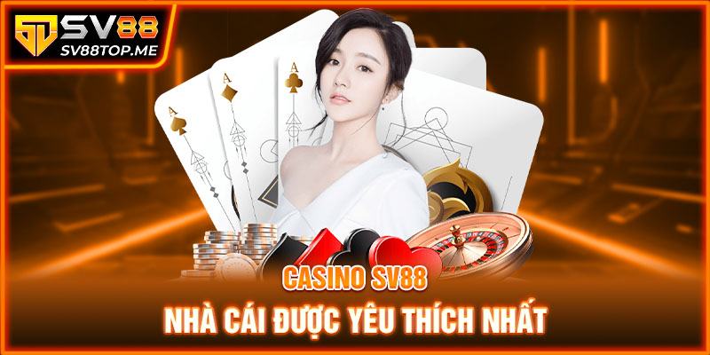 sanh-cuoc-casino-sv88-yeu-thich